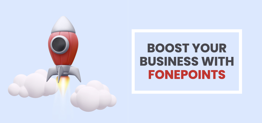 Boost Your Business with Fonepoints